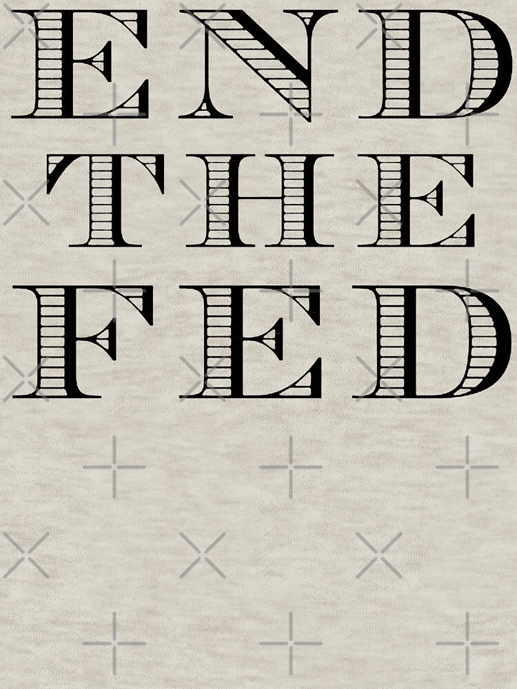 Thumbnail 7 of 7, Classic T-Shirt, End The Fed (Black) designed and sold by TheLastStand.
