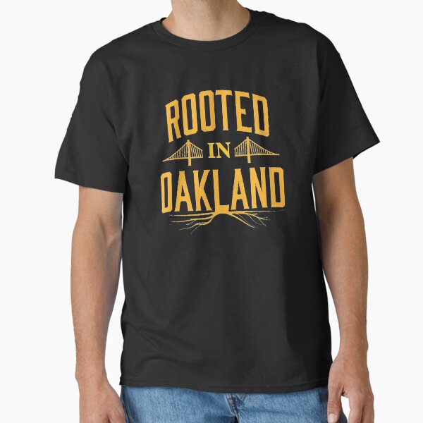 LIMITED OAKLAND PLAYOFFS DESIGN - Rooted In Oakland Classic T-Shirt