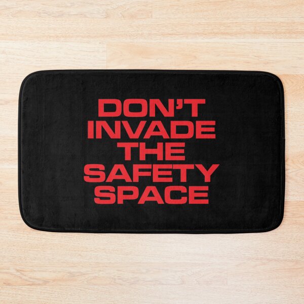 Item preview, Don't Invade the Safety Space designed and sold by Off the Box.
