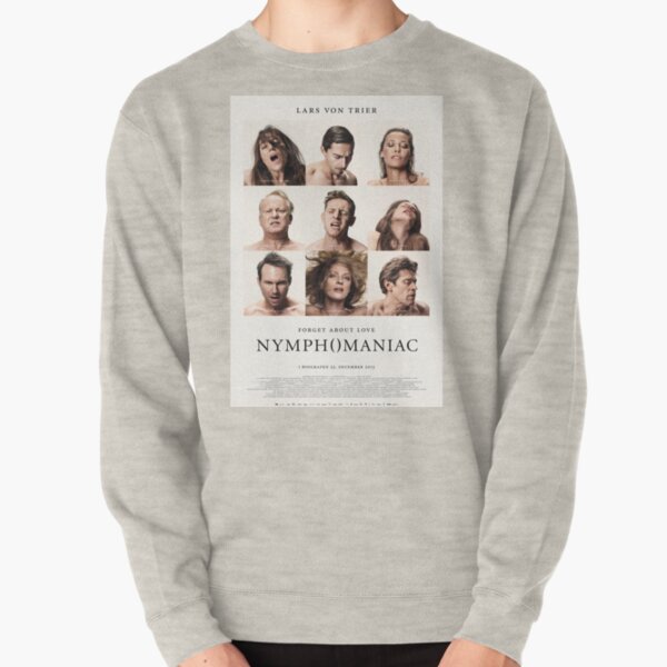 nymphomaniac (2013) Pullover Sweatshirt