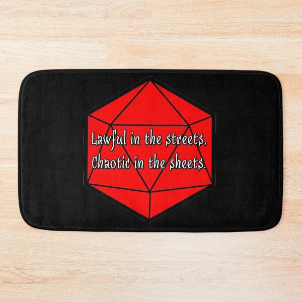 Item preview, Lawful in the Streets, Chaotic in the Sheets. designed and sold by robertbevan.
