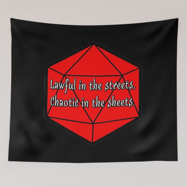 Item preview, Lawful in the Streets, Chaotic in the Sheets. designed and sold by robertbevan.