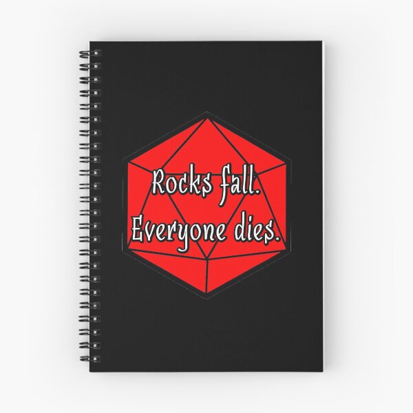 Item preview, Rocks Fall. Everyone Dies. designed and sold by robertbevan.