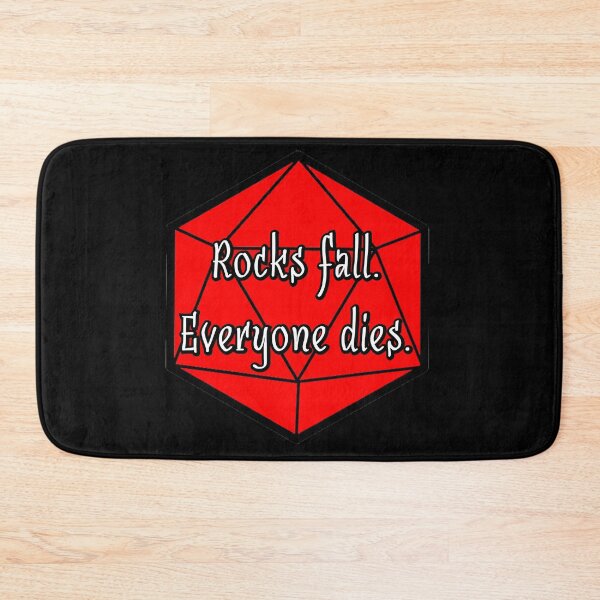 Item preview, Rocks Fall. Everyone Dies. designed and sold by robertbevan.
