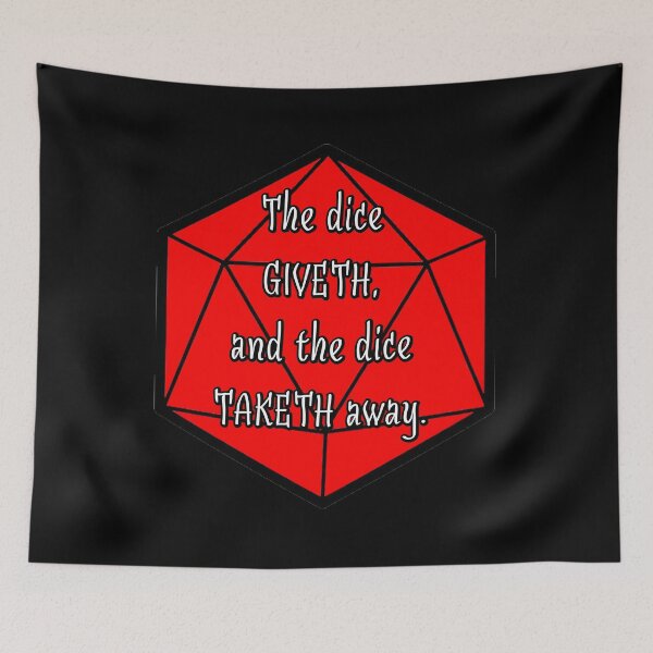 Item preview, The Dice Giveth, and the Dice Taketh Away. designed and sold by robertbevan.