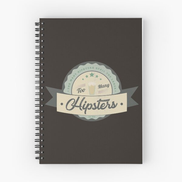 Item preview, Too May Hipsters Spoil The Lager designed and sold by danielliamgill.