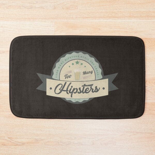 Item preview, Too May Hipsters Spoil The Lager designed and sold by danielliamgill.