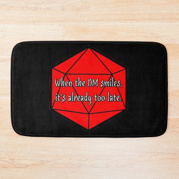 Item preview, When the DM Smiles, It's Already Too Late. designed and sold by robertbevan.