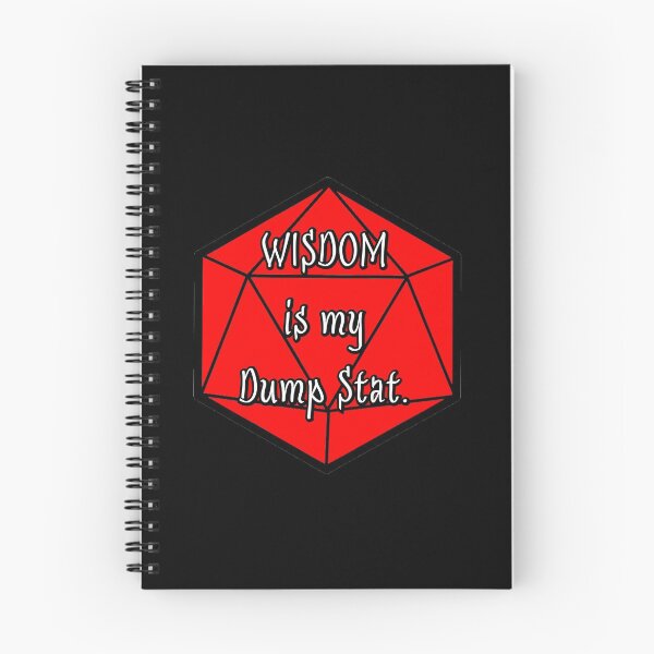 Item preview, Wisdom is my Dump Stat. designed and sold by robertbevan.
