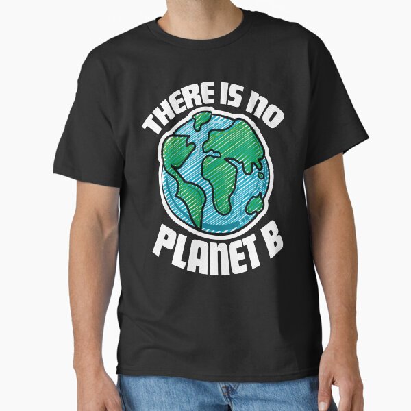 Artikel-Vorschau von There Is No Planet B - Ecologic Awareness, designt und verkauft von Músico Ilustre.