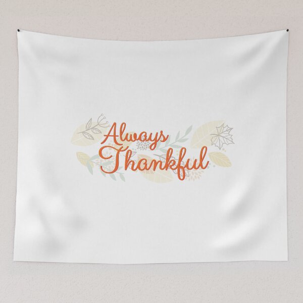 Item preview, Always Thankful designed and sold by Gabriel Ghali.
