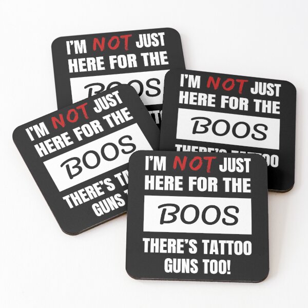 Item preview, I'M NOT JUST HERE FOR THE BOOS THERE'S TATTOO GUNS TOO FUN, FRESH BOOS SHIRTS AND APPAREL designed and sold by GabiBlaze.