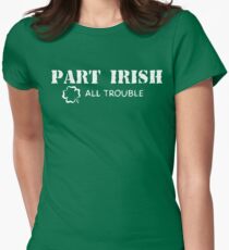 Part Irish All Trouble Women's Fitted T-Shirt