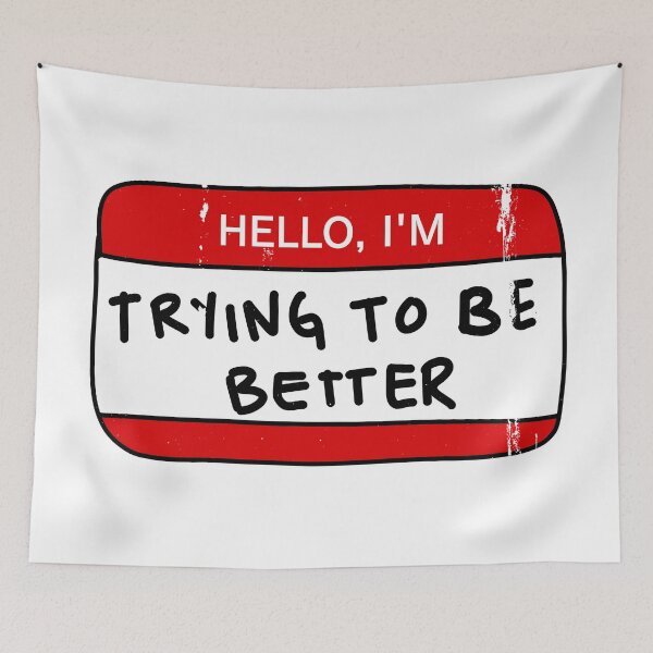 Item preview, HELLO IM TRYING TO BE BETTER designed and sold by aydapadi.