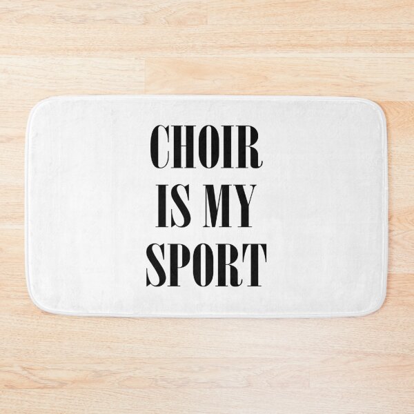 Item preview, Choir Is My Sport designed and sold by teesaurus.