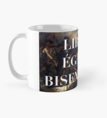 LIBERTE EGALITE BISEXUALITE Mug