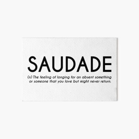 Saudade - Portuguese Word Definition (white) Poster for Sale by Everyday  Inspiration