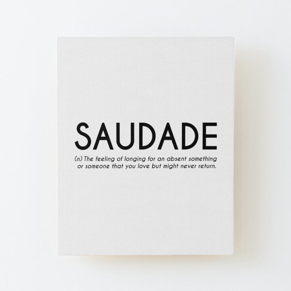 Saudade Word Definition Print