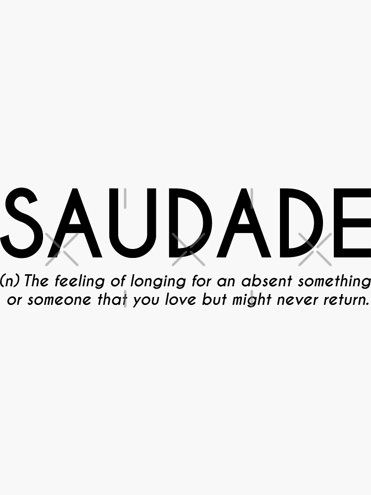 Word of the Day - saudade