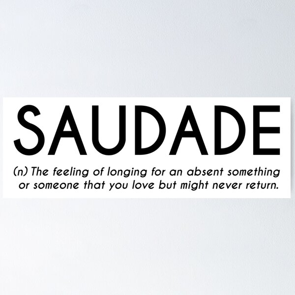 Saudade Definition Poster by Wise Magpie Prints