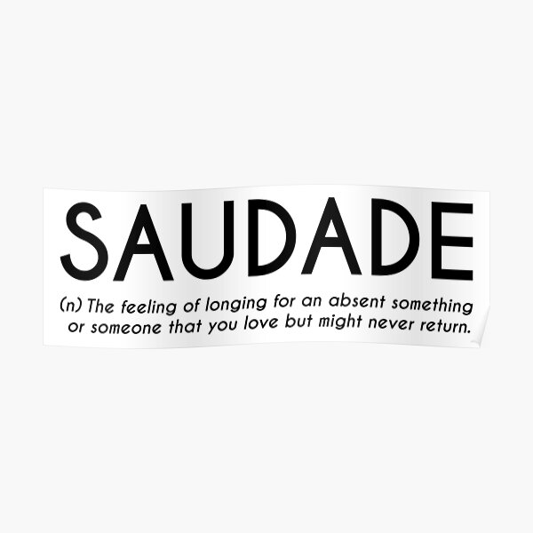 Saudade Portuguese Word Definition Poster By Designite Redbubble
