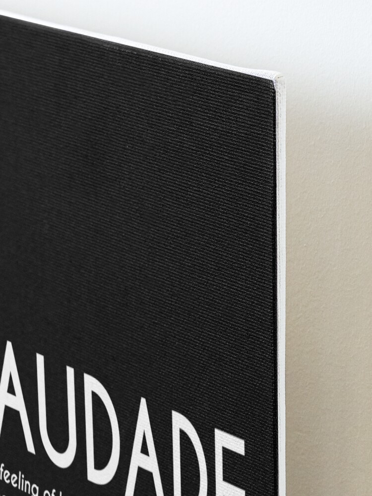 Saudade - Portuguese Word Definition (white) Poster for Sale by Everyday  Inspiration