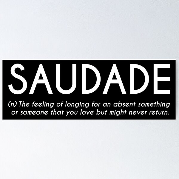 Saudade Definition Dictionary Art Photographic Print for Sale by  coloringiship