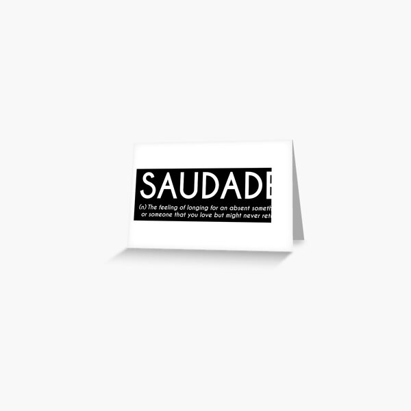 Saudade Definition | Greeting Card