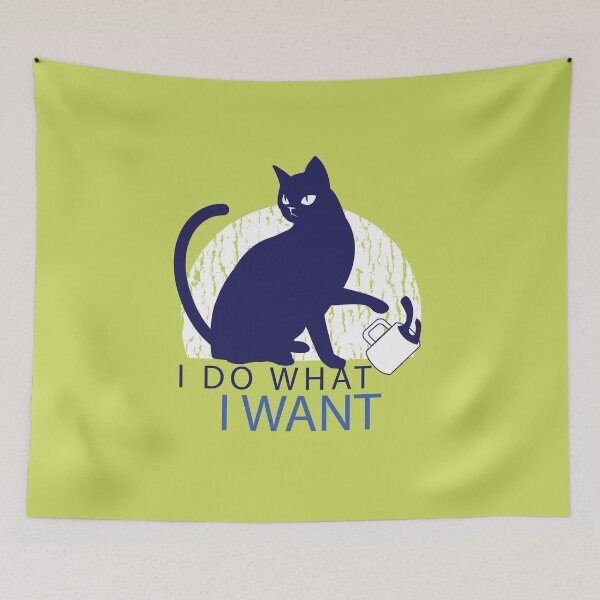 Item preview, Cat with quote saying " I do what I want " designed and sold by FFelder.