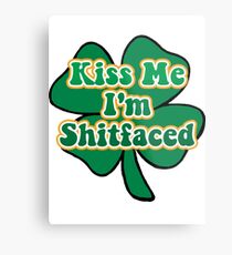 Kiss Me I'm Irish Metal Print