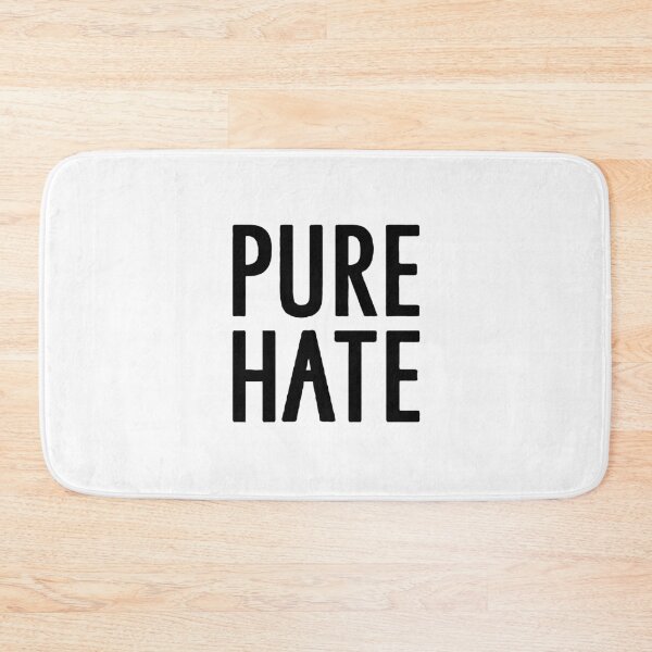 Item preview, PUREHATE designed and sold by ReaperMadriz.