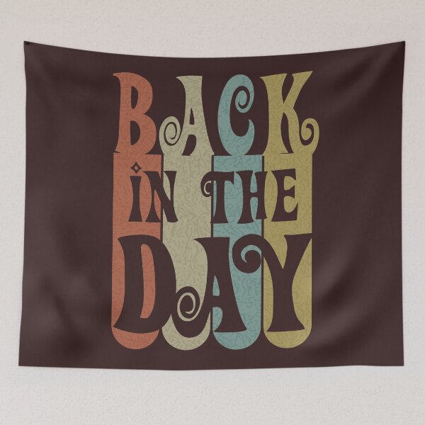 Item preview, Back In The Day designed and sold by ScottyWalters.