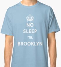 No Sleep 'till Brooklyn Classic T-Shirt