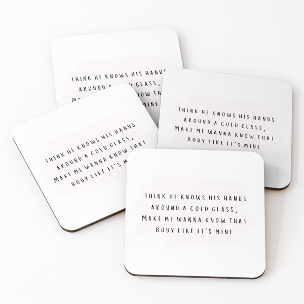 Item preview, I Think He Knows His Hands Around a Cold Glass Makes Me Want to Know That Body Like It's Mine Taylor Swift Lover Album lyrics designed and sold by bombalurina.