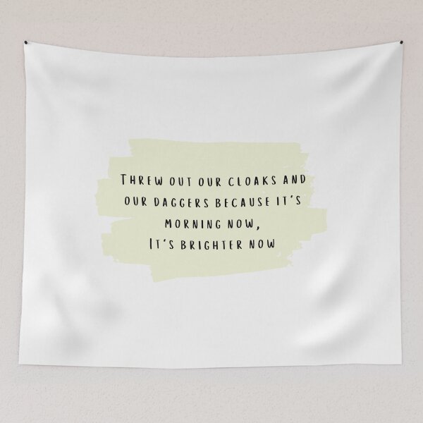 Item preview, Threw out our cloaks and our daggers because its morning now, its brighter now Taylor Swift Lover Album lyrics designed and sold by bombalurina.