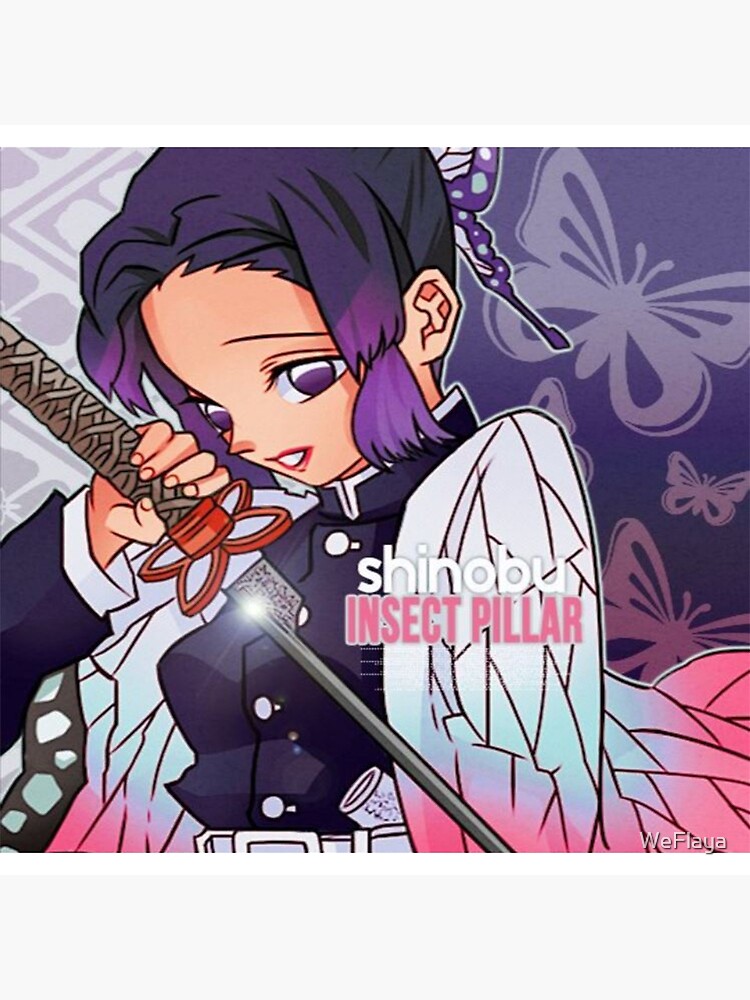 Shinobu I Insect Pillar Demon Slayer Kimetsu No Yaiba Art Board Print By Weflaya Redbubble