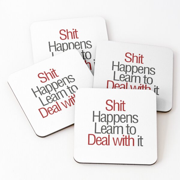 Item preview, Shit happens, Learn to deal with it designed and sold by xdashu.