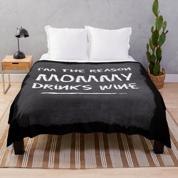 Item preview, I'm the reason mummy drinks wine designed and sold by Kam-designs.