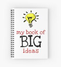 My book of BIG ideas Spiral Notebook