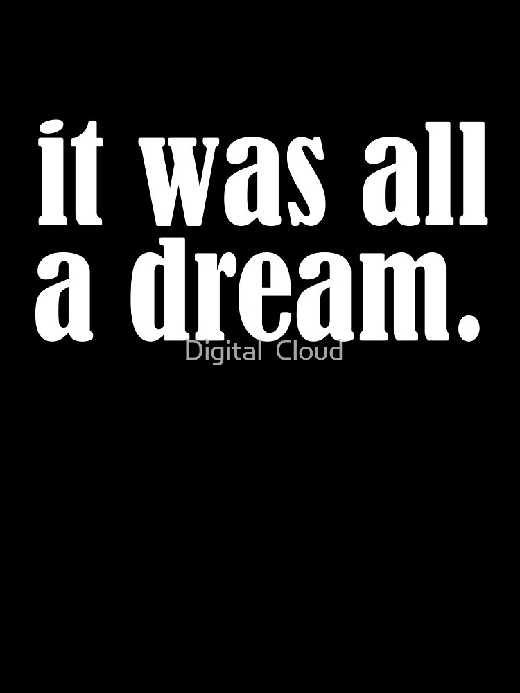 It was all a dream by nth4ka