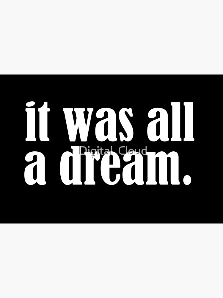 It was all a dream by nth4ka