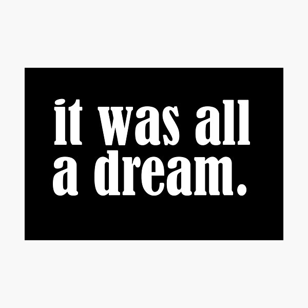 It Was All a Dream Wall Print Hip Hop Lyrics Print Biggie Smalls