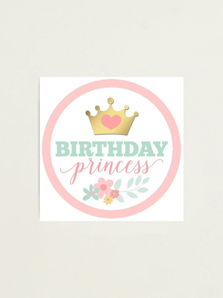 Birthday Princess Crown Pink & Gold Happy Birthday Girl Photographic Print  for Sale by CyanSkyDesign