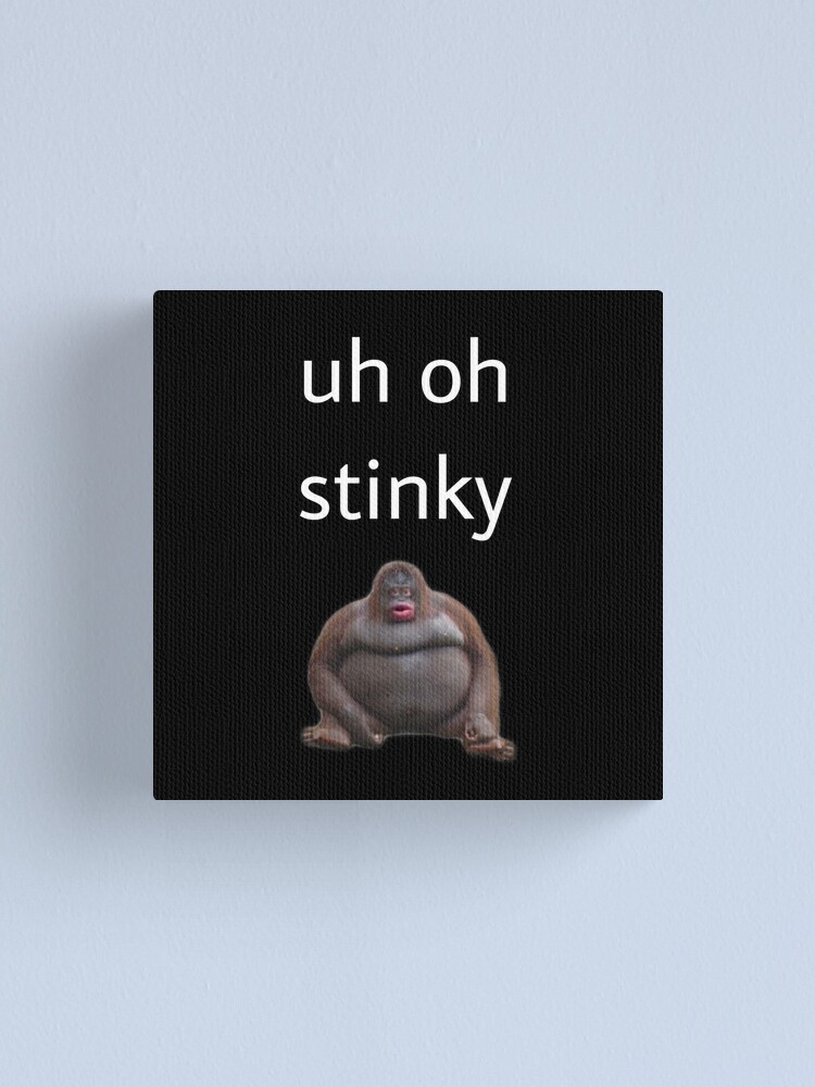 "uh oh stinky" Canvas Print by teenid0l Redbubble