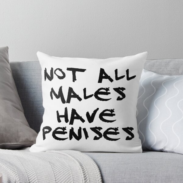 Item preview, Not All Males Have Penises designed and sold by Kaguyasha.