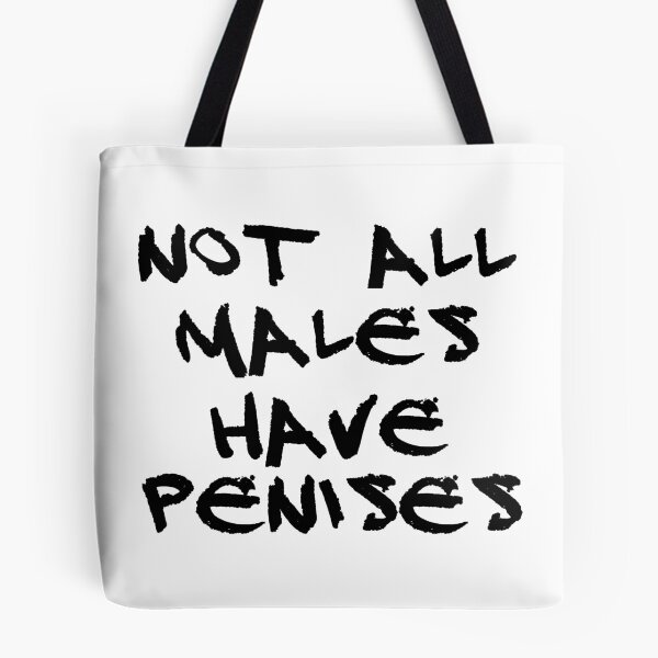 Item preview, Not All Males Have Penises designed and sold by Kaguyasha.