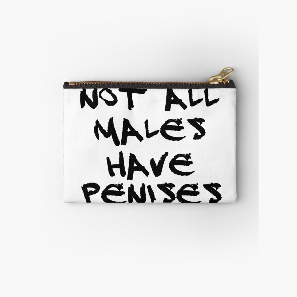 Item preview, Not All Males Have Penises designed and sold by Kaguyasha.