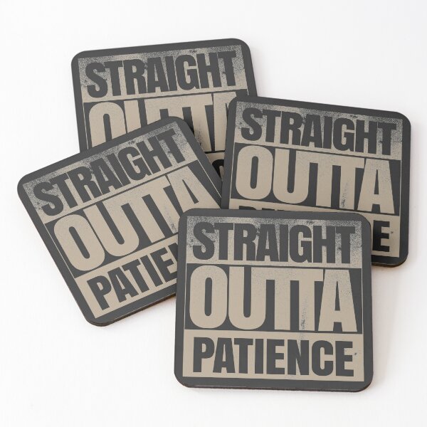Item preview, Straight Outta Patience designed and sold by danielliamgill.