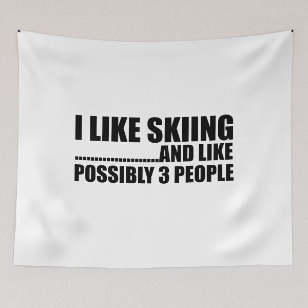 Item preview, I Like Skiing And Like Possibly 3 People - Funny Ski and Mountain Gift designed and sold by chriswilson111.