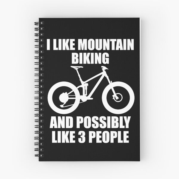 Item preview, I Like Mountain Biking And Possibly Like 3 People - Funny MTB and Mountain Gift designed and sold by chriswilson111.